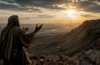 SUBSíDIO EBD: Lição 03: A Fidelidade de Deus diante da Infidelidade de Israel – 4° Trimestre De 2026 | CPAD Adultos