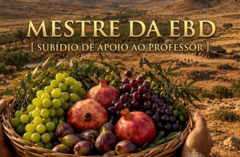 SUBSíDIO EBD: Lição 06: A Aliança e as Bênçãos da Obediência – 4° Trimestre De 2026 | CPAD Adultos